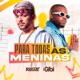 Para Todas as Meninas Single