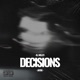 Decisions feat JayDG Single