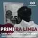 Primera Línea feat Mer Natasha Arguete Bere Contreras Azzul Pamela Honey Norley Juan Carlos Díaz Dr Wolfe Garcia Single