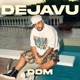 DEJAVU Single