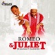 Romeo Juliet feat Olusheyeh Single