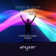 Born to Burn brightly Hypertechno Remix Single