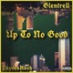 Up To No Good feat Glentrell Single
