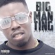Big Man Ting Single