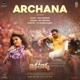 Archana From Aho Vikramaarka Telugu Single