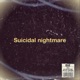 Suicidal Nightmare Single