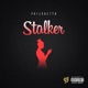 Stalker Single