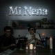 Mi Nena Single