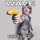 Chico Loco Single