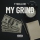 My Grind Single