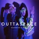 Outta Space Single