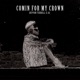 Comin For My Crown feat Devvon Terrell Single