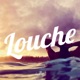Louche Single