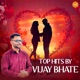 Top Hits by Vijay Bhate