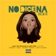 No Dice Na Remix feat Nathan PR Virrey El Escritor Bryenco el Explosivo Doozys Single