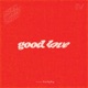 Good Love Single