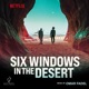 Six Windows in the Desert Original Motion Picture Soundtrack
