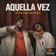 Aquella vez Single