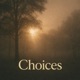 Choices Single