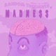 Random Thoughts of Madness feat Jay Marwaha