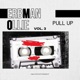 Pull Up feat Erbman O O Ent Single