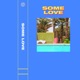 Some Love Single