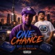 One Chance feat Lil Villain Single