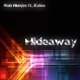 Hideaway feat Kalea EP