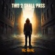This 2 Shall Pass T2SP Single