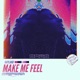 Make Me Feel Single