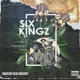 The Six Kingz EP feat Khwezi LynxSk Mack 23 CrucFix Pozee Younga97