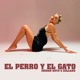 El perro y el gato Single