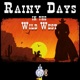 Rainy Days in the Wild West Single