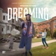 Dreaming Single feat Rahdaman Knightmare Single