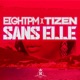 Sans Elle feat Tizen Single