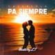 Pa Siempre 14 de Febrero Single