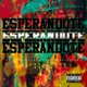 Esperandote feat DOTEFUMA PACTO LIRICAL KALE PREK Single