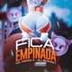 Fica Empinada Single