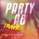 Party ab Rave Single