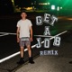 GET a JOB Remix Single