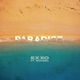 Paradise feat Woodro Single