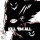 KILL EM ALL Single