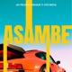 Asambe feat StoziiMusiQ Single