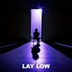 Lay Low feat Mojo386 Single