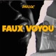FAUX VOYOU Single
