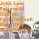 John Law Extremely Quartet feat Paul Dunmall Barry Guy Louis Moholo