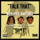 Talk That Shit feat SOB x RBE OMB Peezy Yhung T O Lil Sheik Single