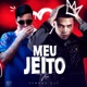 Meu Jeito Single
