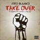 Take Over feat Sophia Del Carmen Fat Joe Single