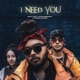 I NEED YOU feat JACKSON DHRUBA ELEMI DEBBARMA Single